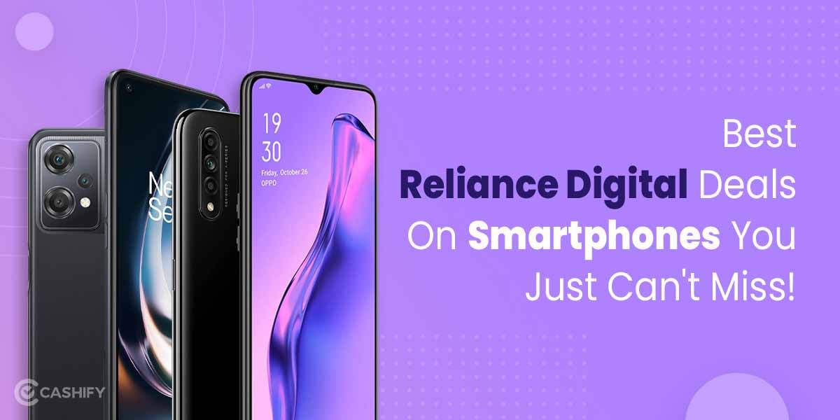 Best Reliance Digital Deals On Smartphones You Can’t Miss!