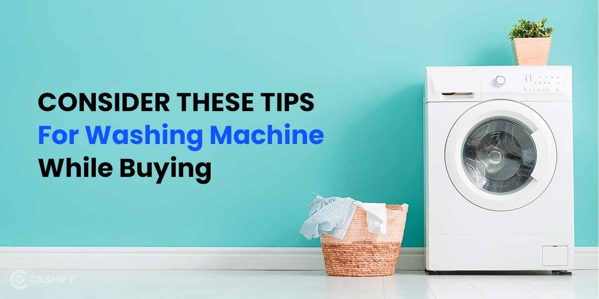 11 Tips For Washing Machine Purchases To Fit Your Needs!