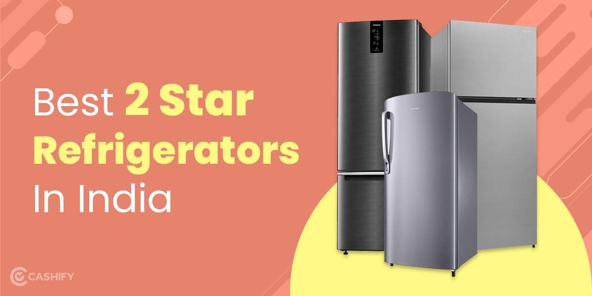 5 Best 2 Star Refrigerators In India October 2025