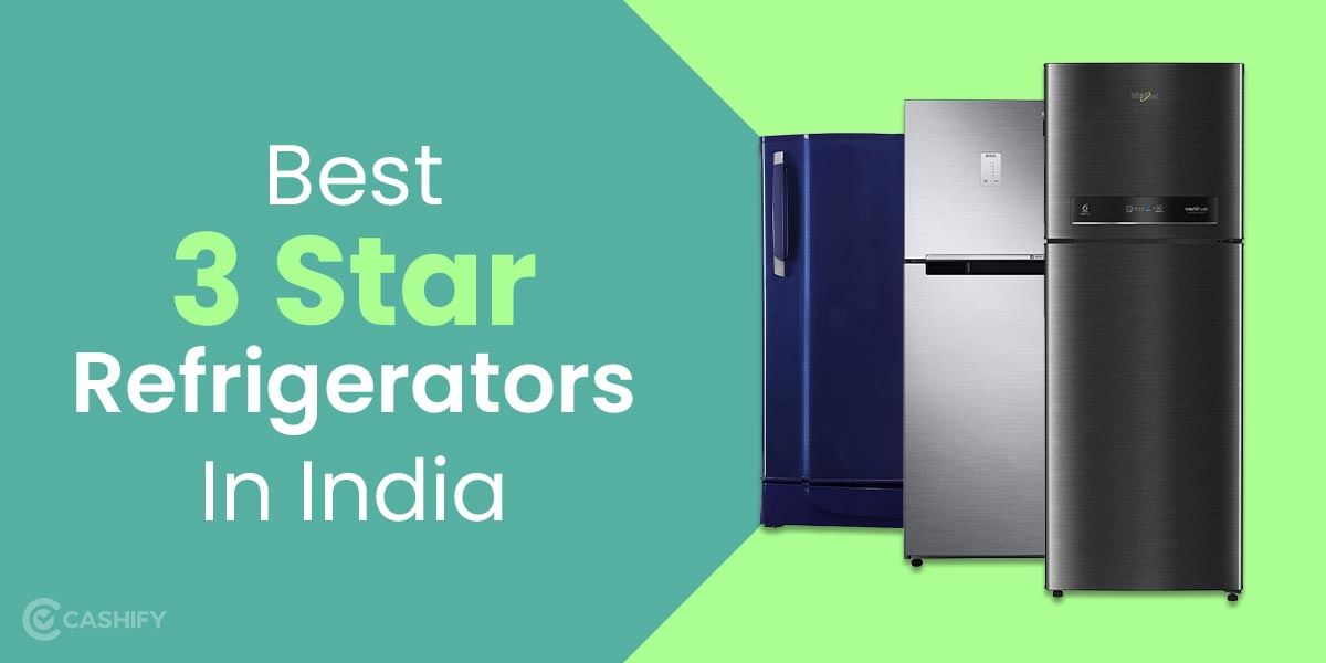 5 Best 3 Star Refrigerators In India October 2025