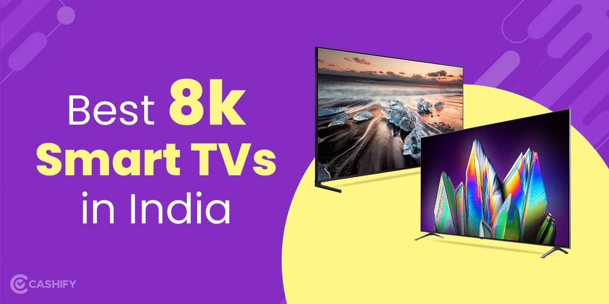 5 Best 8K Smart TVs in India November 2025