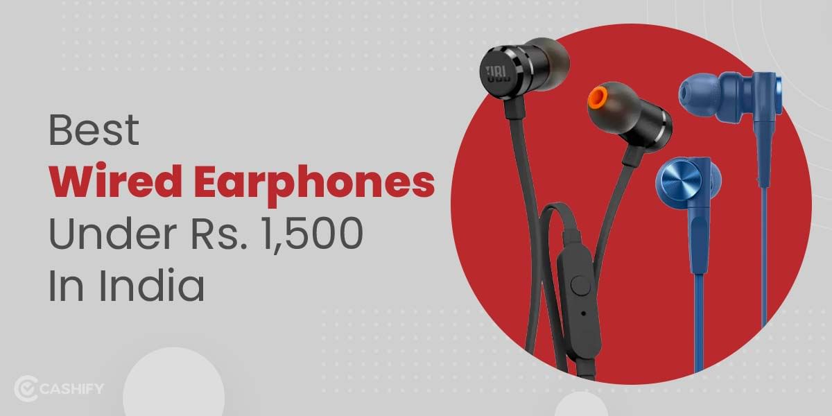 5 Best Wired Earphones Under 1500 In India October 2025