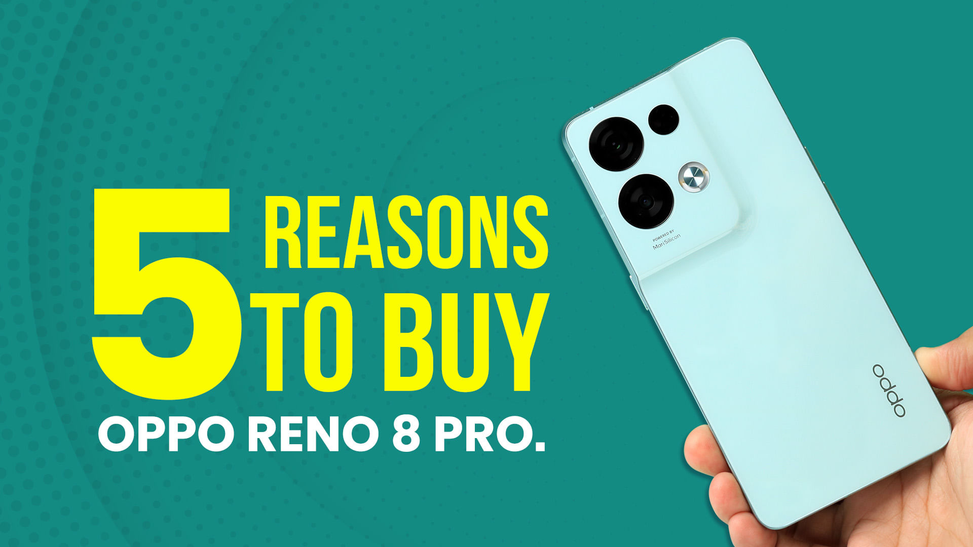 OPPO Reno 8 Pro – Know 5 Reasons To Buy OPPO Reno 8 Pro