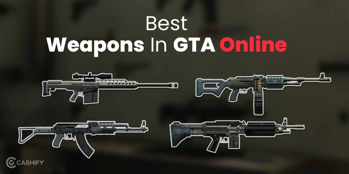 5 Best Weapons In GTA 5 Online To Dominate Every Firefight!