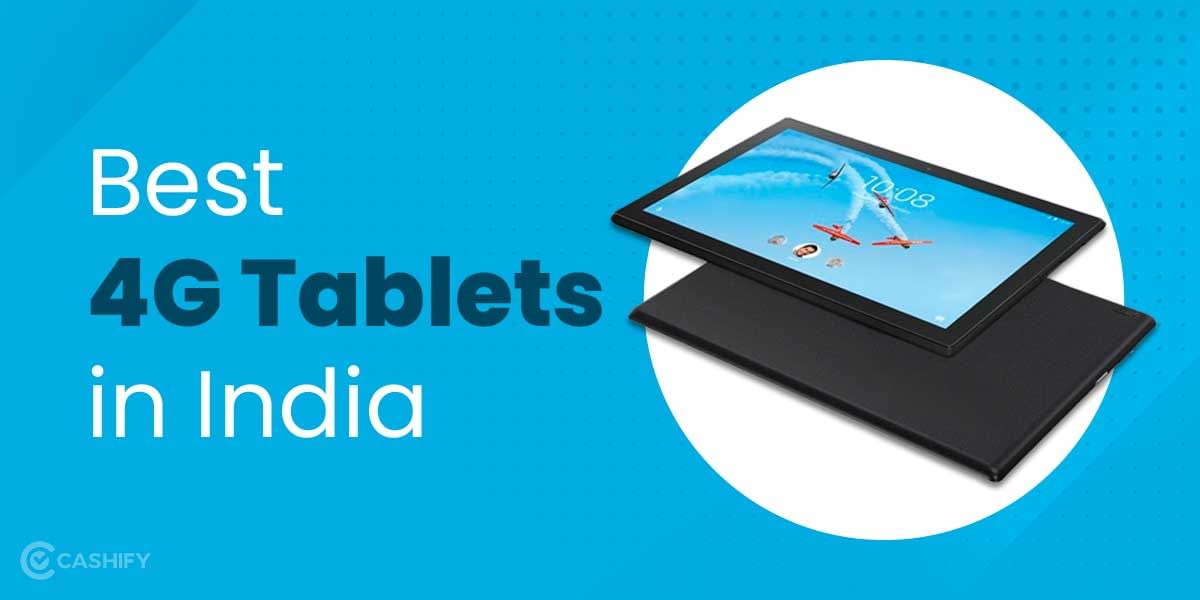5 Best 4G Tablets In India November 2025