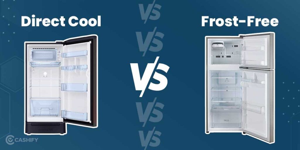 Direct Cool Vs Frost-Free Refrigerator