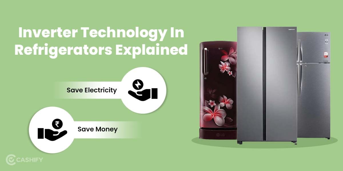 Inverter Technology In Refrigerators Explained
