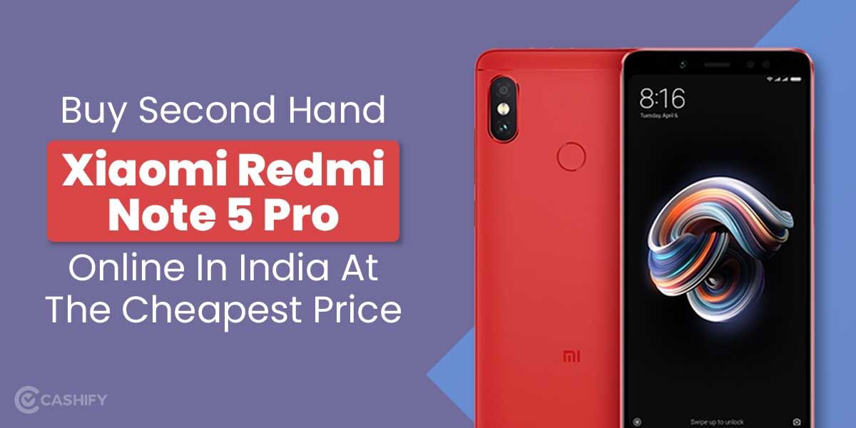 Where To Buy Second Hand Xiaomi Redmi Note 5 Pro Online In India