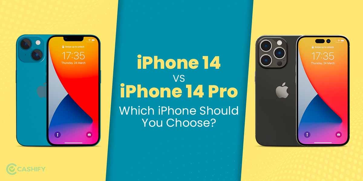Apple iPhone 14 vs Apple iPhone 14 Pro: Which iPhone Should You Choose?