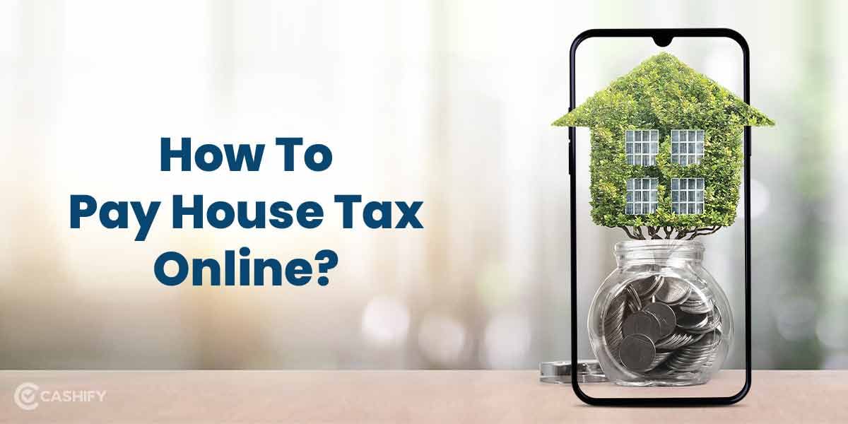 How To Pay House Tax Online?