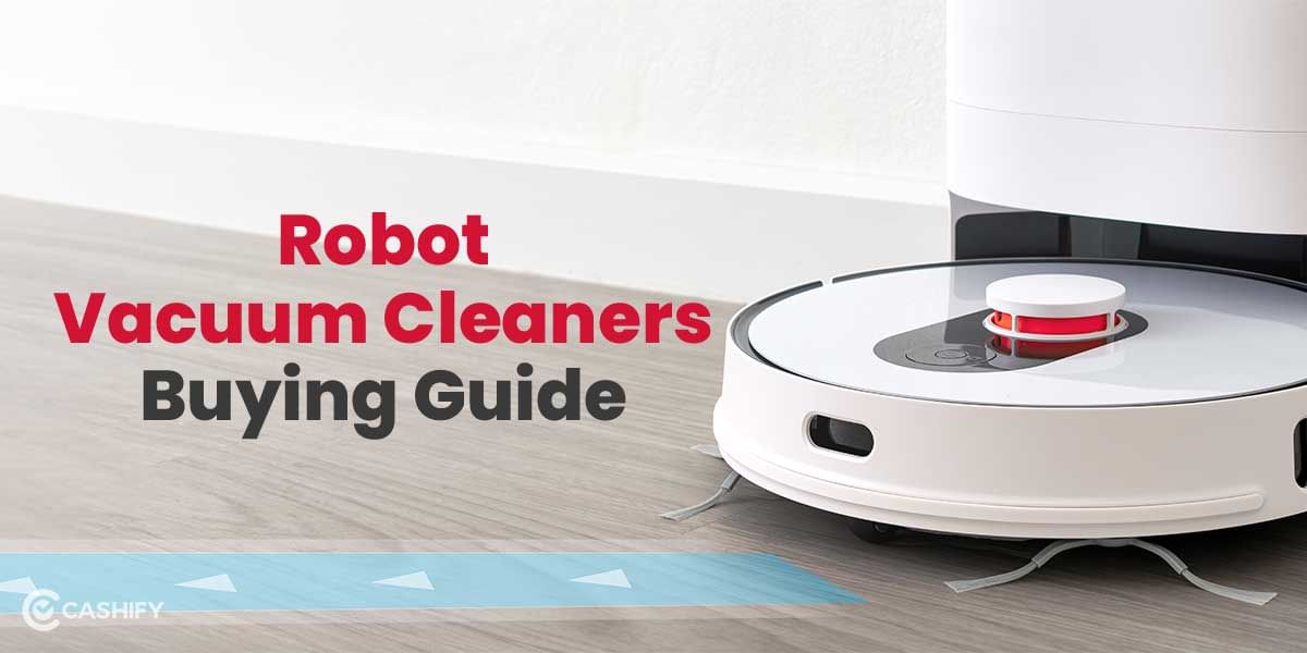 Smart Robot Vacuum Cleaner Buying Guide