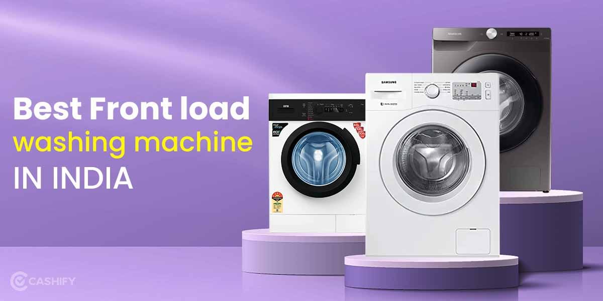 6 Best Front Load Washing Machines In India November 2025