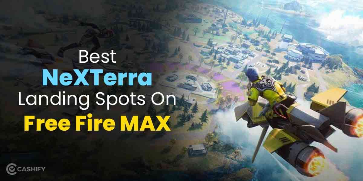 5 Best NeXTerra Landing Spots On Free Fire MAX