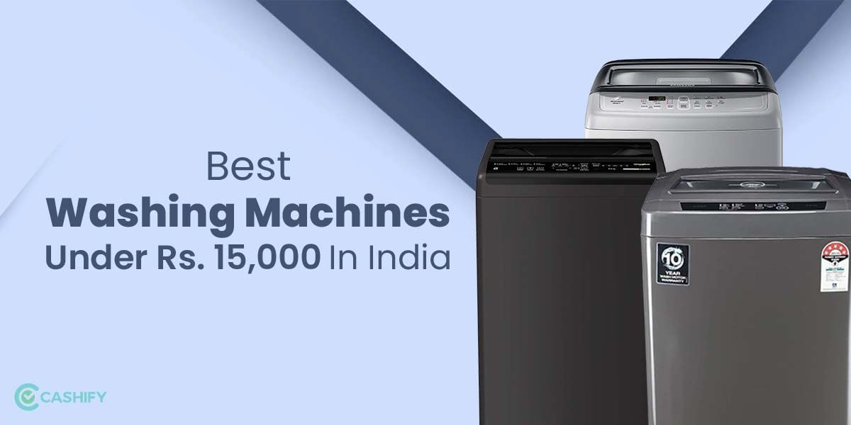 5 Best Washing Machines Under 15000 In India November 2025