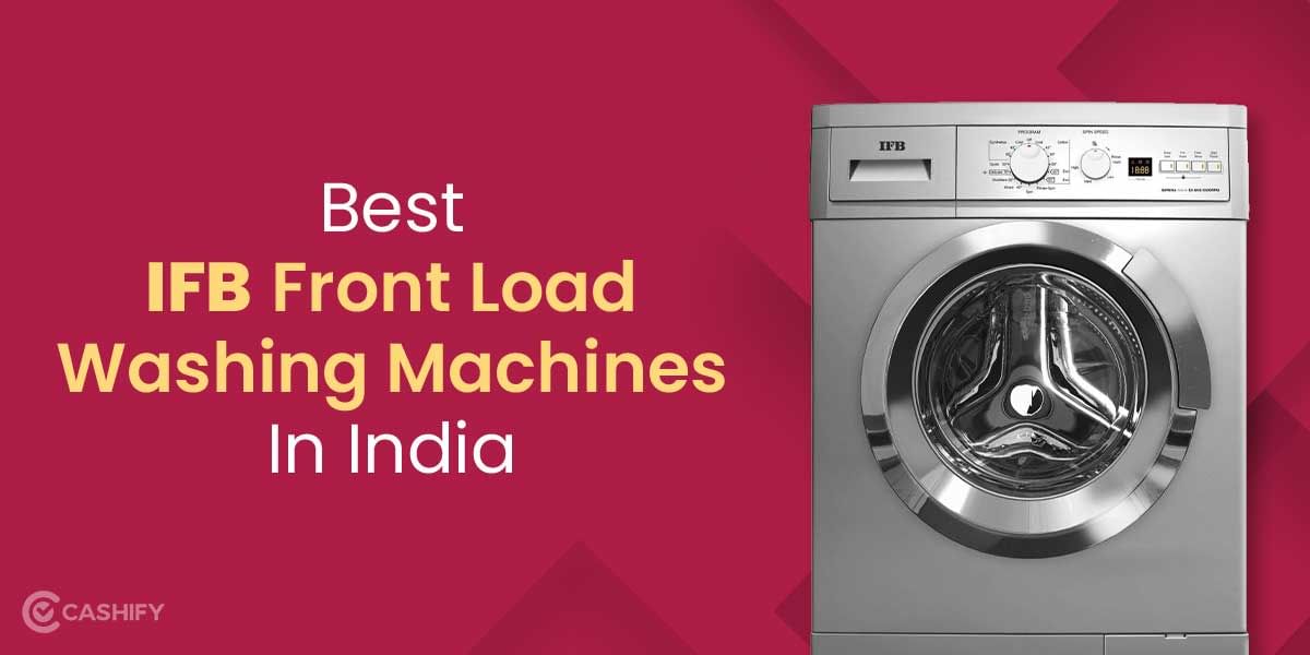 5 Best IFB Front Load Washing Machines In India October 2025