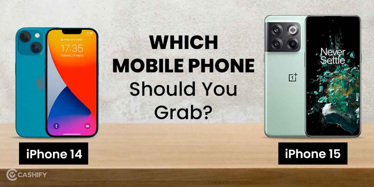 Apple iPhone 14 Vs OnePlus 10T: Which Mobile Phone Should You Grab?