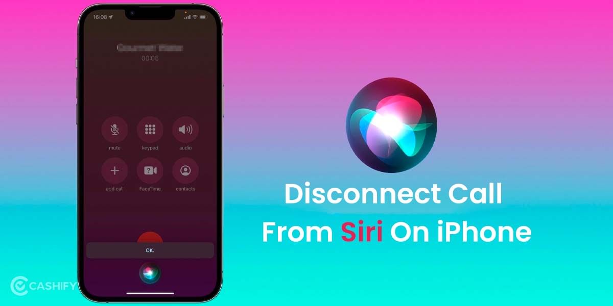How To Disconnect Call From Siri On iPhone: A Step-By-Step Guide