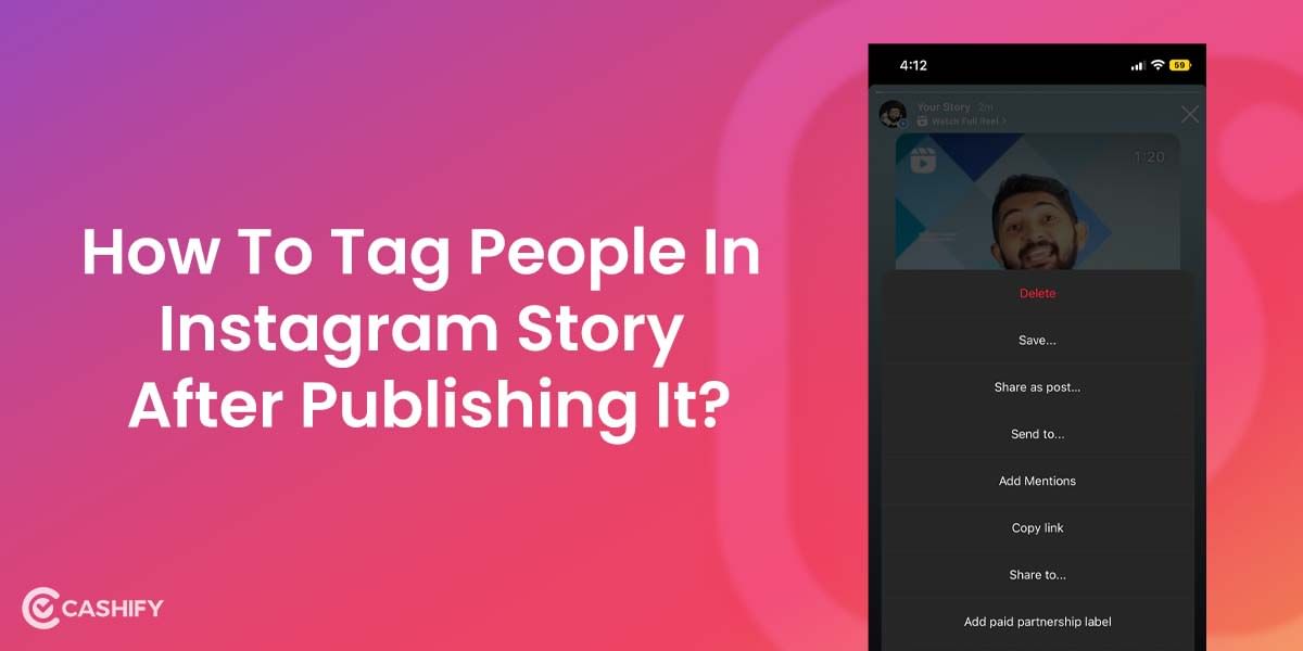 How To Tag Anyone In Instagram Stories After Publishing It