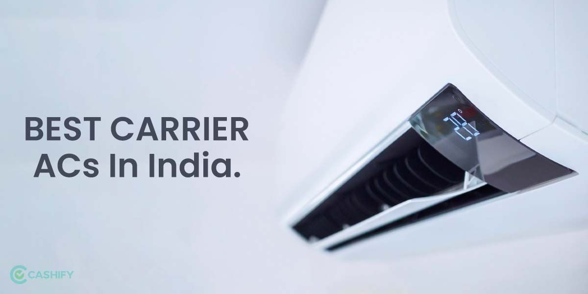 6 Best Carrier Air Conditioners In India November 2025