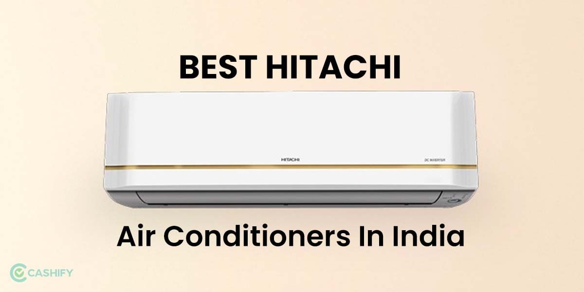 5 Best Hitachi Air Conditioners In India November 2025