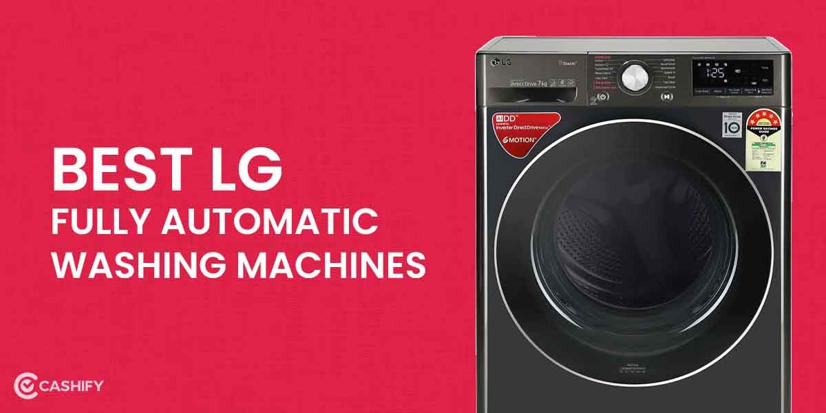 5 Best LG Fully Automatic Washing Machines In India