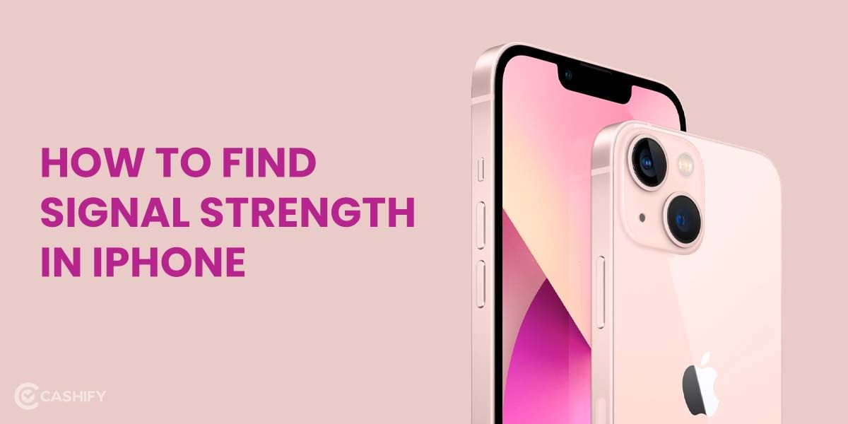 Best Ways To Find Signal Strength In iPhone