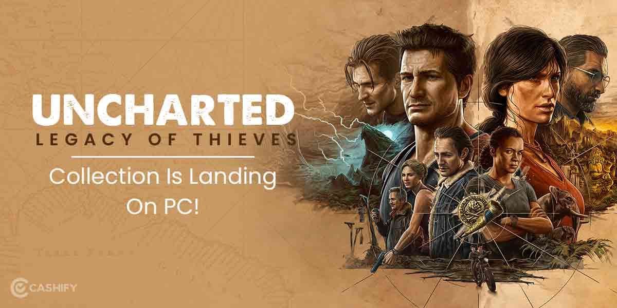 Uncharted: Legacy Of Thieves Collection – Release Date, Price, And More!