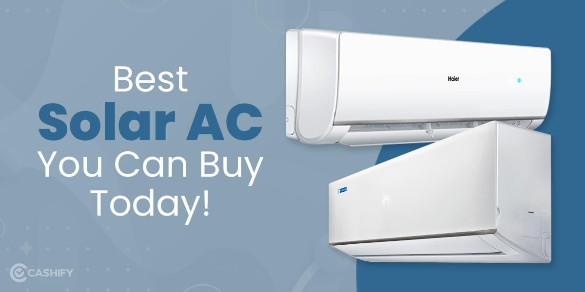 4 Best Solar AC In India November 2025