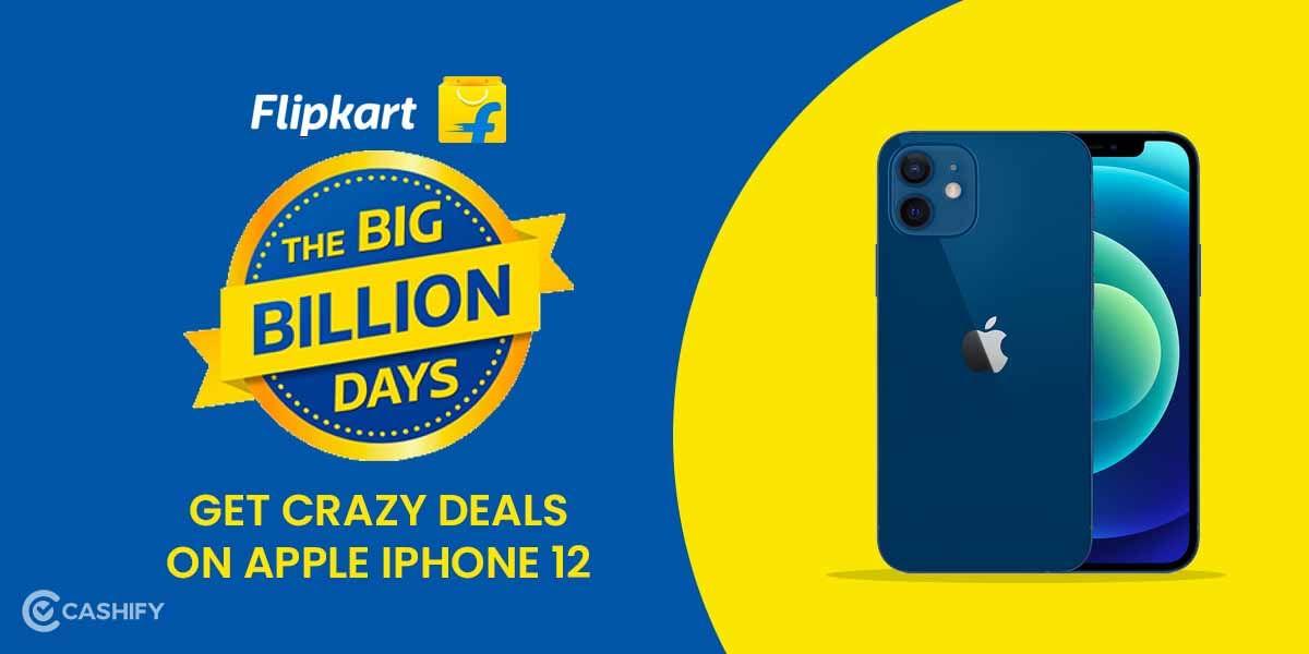Flipkart Big Billion Days Sale: Get Crazy Deals on Apple iPhone 12