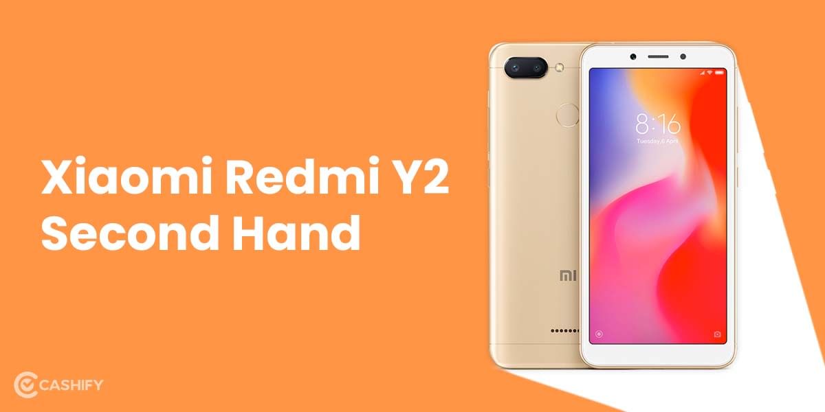 Buy Second Hand Xiaomi Redmi Y2  For The Best Price Ever!