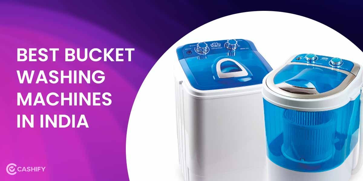 5 Best Bucket Washing Machines In India October 2025