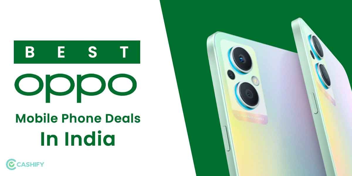 Best Oppo Mobile Phone Deals In India