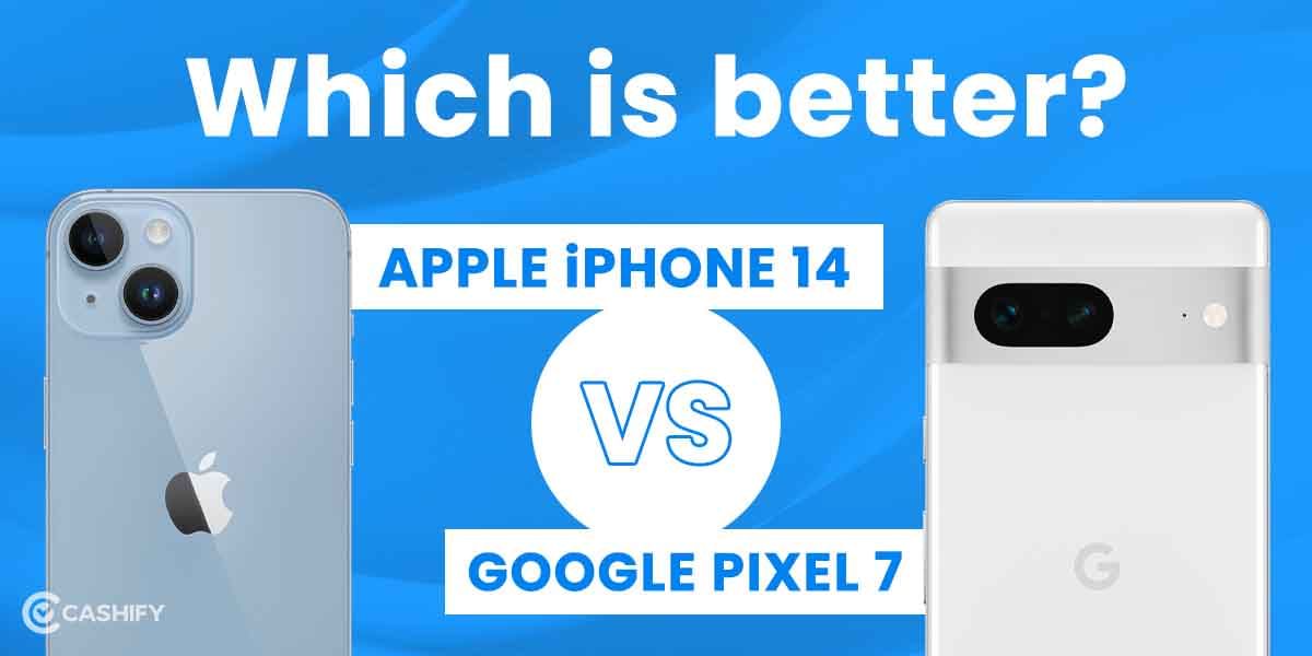 google pixel 7 vs apple iphone 14