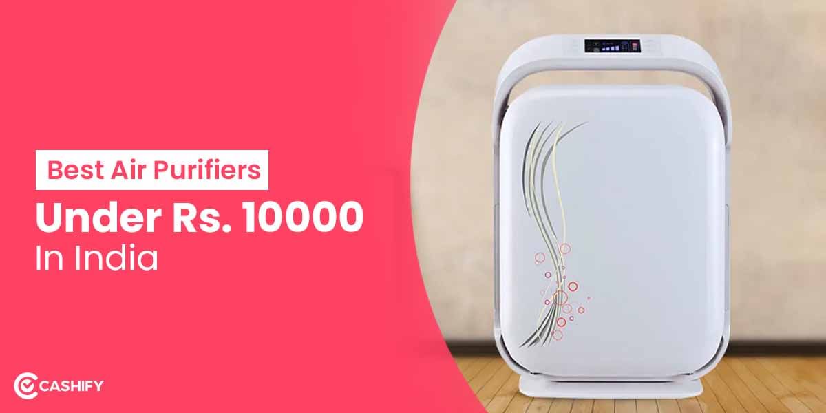 5 Best Air Purifiers Under 10000 In India October 2025
