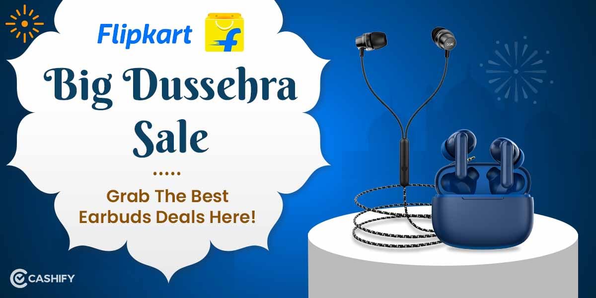 Flipkart Big Dussehra Sale: Grab The Best Earbuds Deals Here!