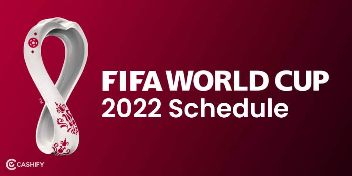 FIFA World Cup 2022 Schedule: Tables, Fixtures, And More!