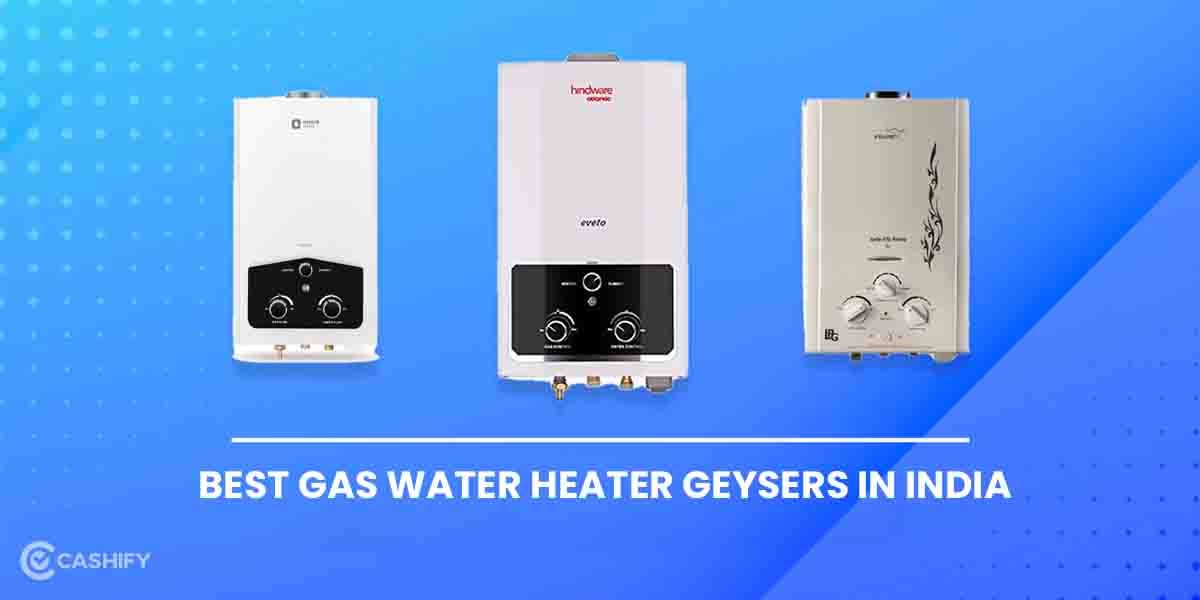 5 Best Gas Geysers To Buy In October 2025