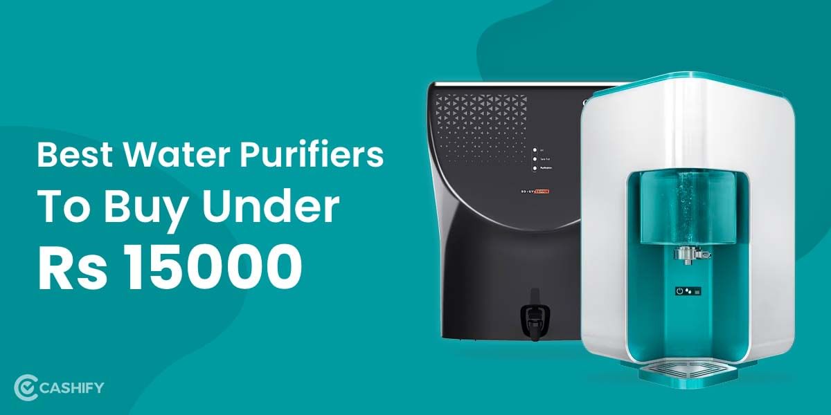 5 Best Water Purifier To Buy Under 15000 In India 2025