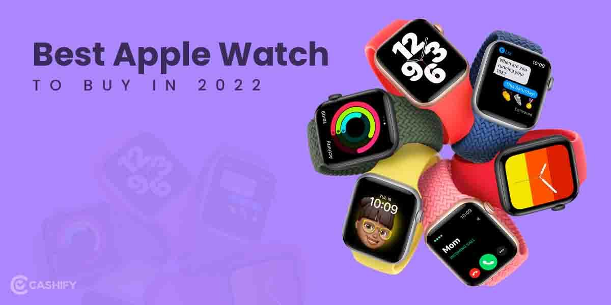 5 Best Apple Watch To Buy In India 2025