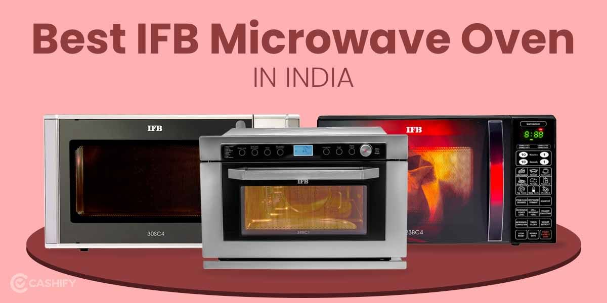 5 Best IFB Microwave Ovens In India November 2025