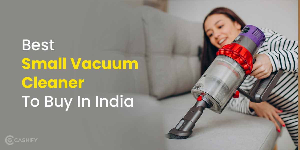 5 Best Small Vacuum Cleaner That You Can Buy In India October 2025