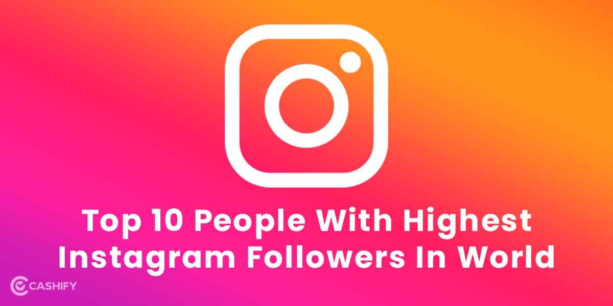 Revealed! Top 10 People With Highest Followers On Instagram October 2025