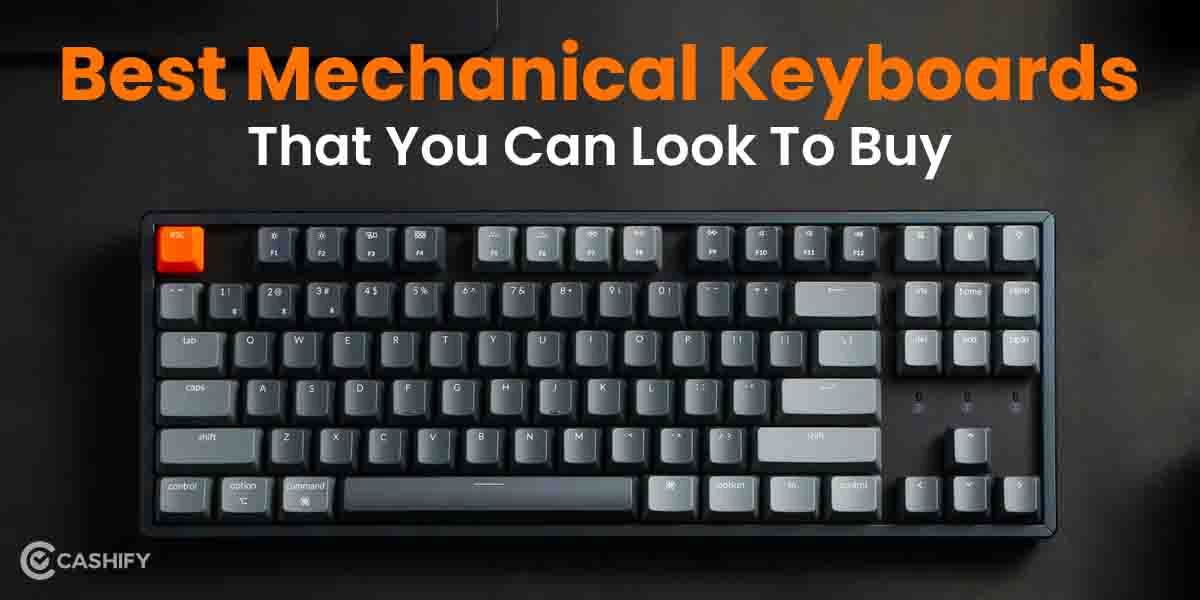5 Best Mechanical Keyboards That You Can Look To Buy October 2025