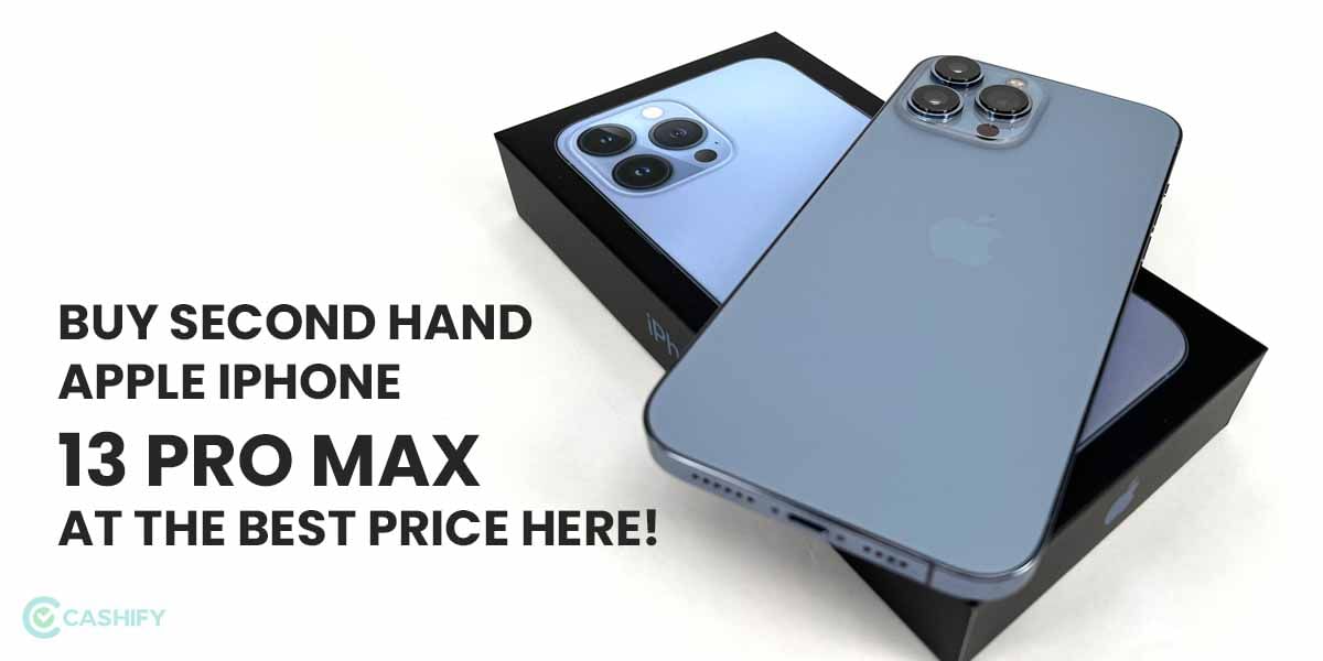Buy Apple iPhone 13 Pro Max Second Hand At The Best Price Here!