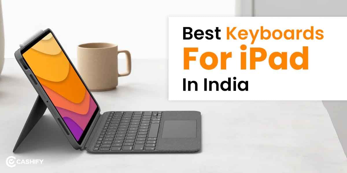 5 Best Keyboards For iPad In India November 2025