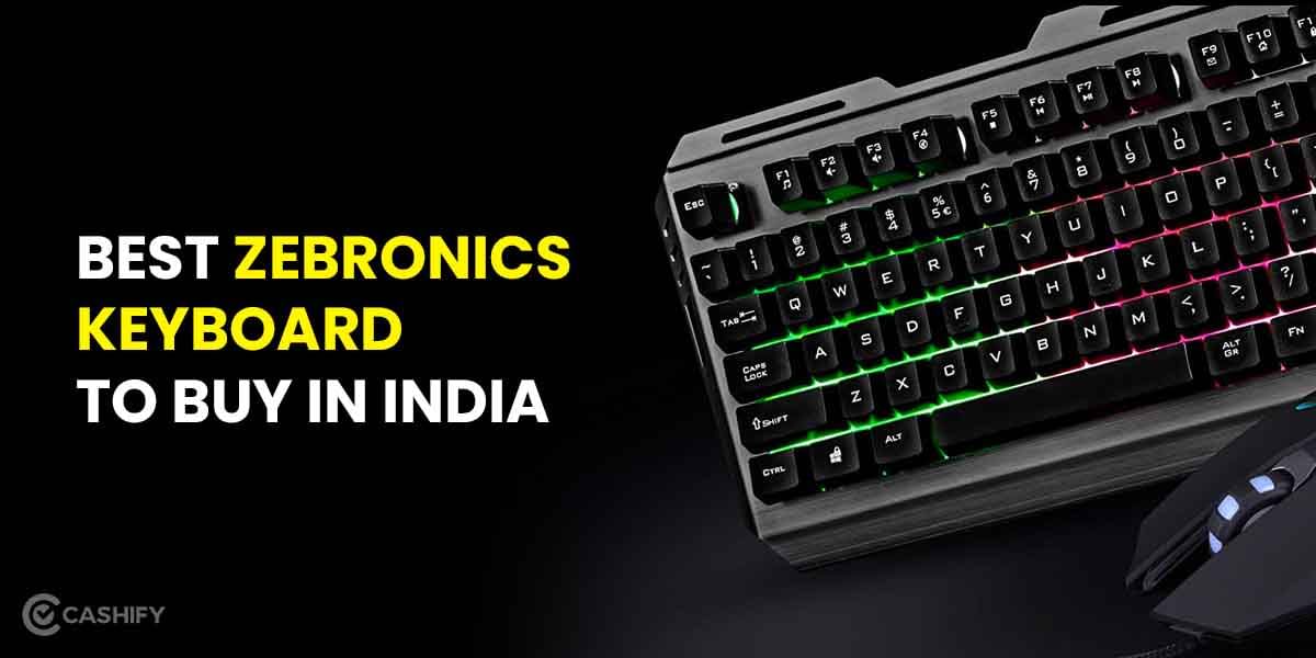 6 Best Zebronics Keyboard To Buy In India October 2025