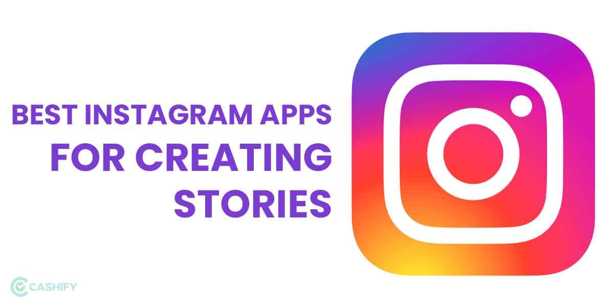 6 Best Instagram Apps For Stories October 2025