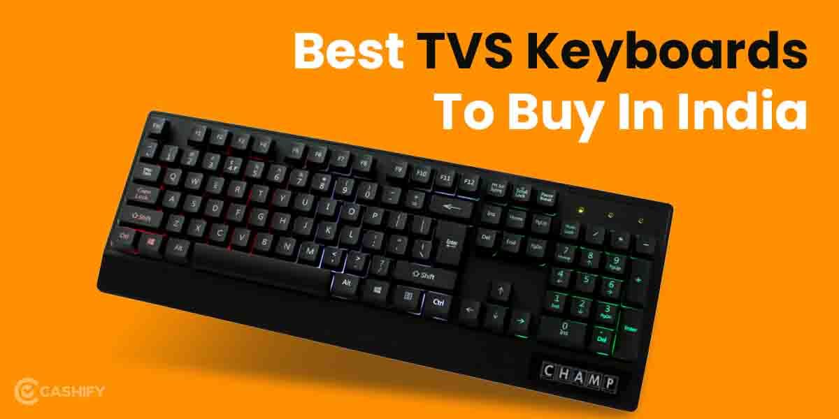 5 Best TVS Keyboards To Buy In India