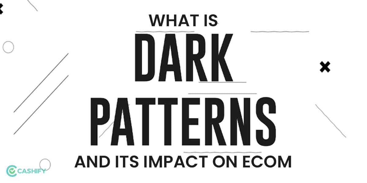 Know About The World Of Dark Patterns And 5 Ways To Avoid Them