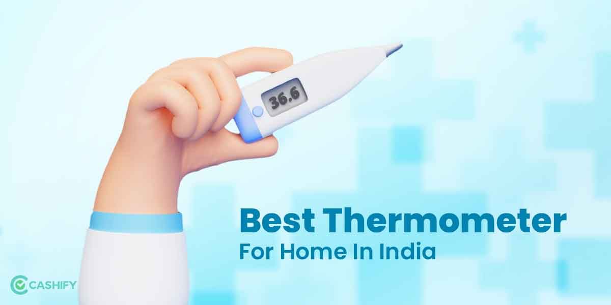 5 Best Thermometers For Home That You Can Buy In India November 2025